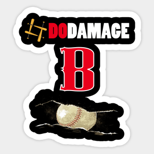 do damage done repeat for Boston baseball fans Sticker